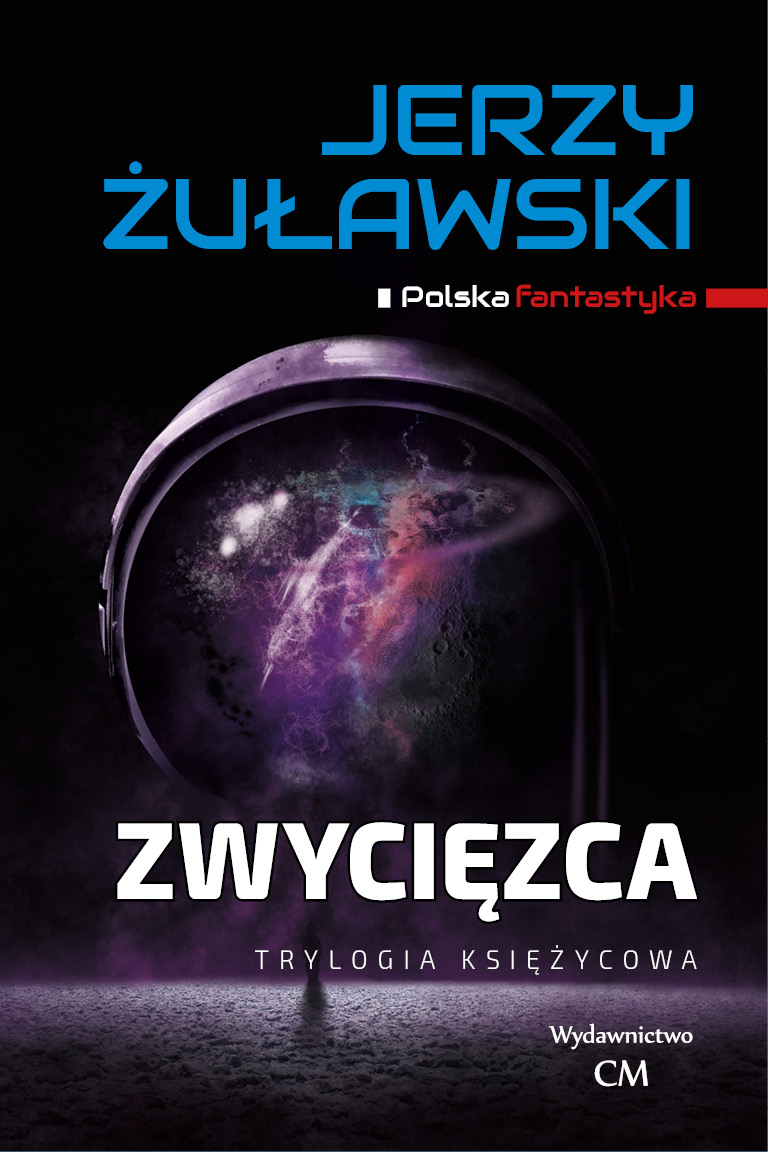 Jerzy Żuławski, Zwycięzca (Trylogia Księżycowa 2)