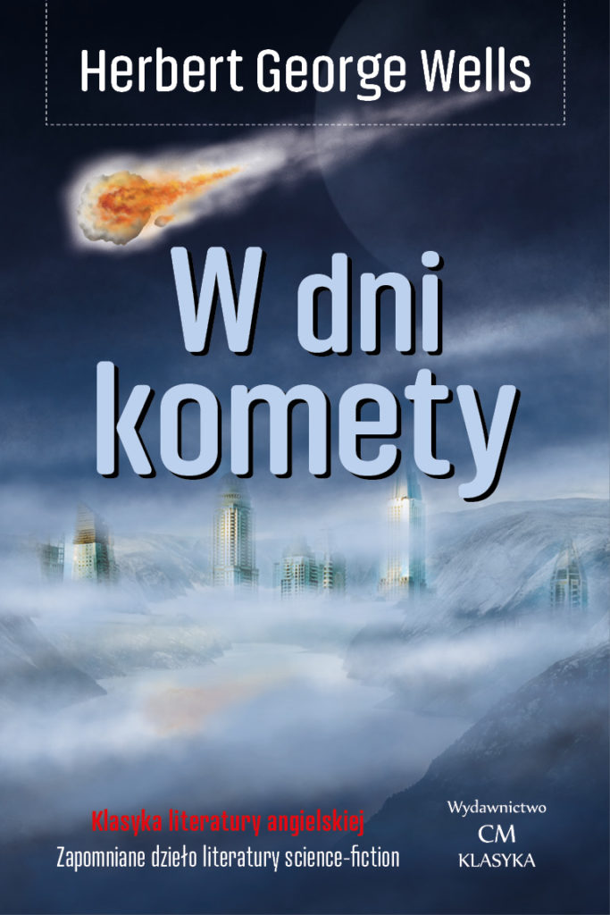 Herbert George Wells W dni komety