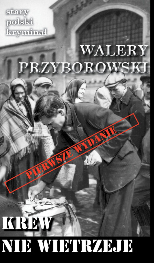 Krew nie wietrzeje