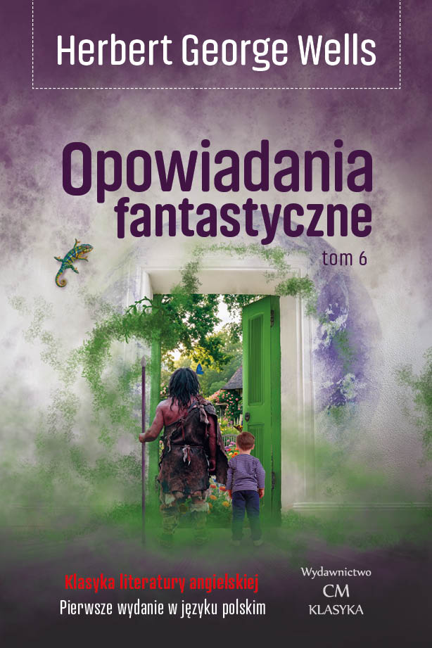 Wells, Opowiadania fantastyczne tom 6